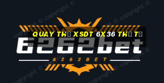 Quay thử XSDT 6x36 thứ tư