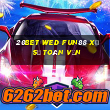 20bet wed Fun88 xổ số toàn vẹn