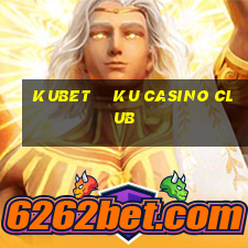 kubet    ku casino club