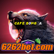 cafe bóng đá