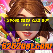 xpose beer club buffet