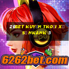 20bet Huyền thoại xổ số nhanh 3