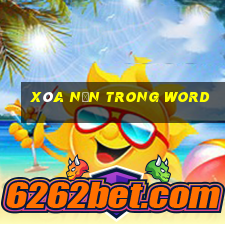 xóa nền trong word