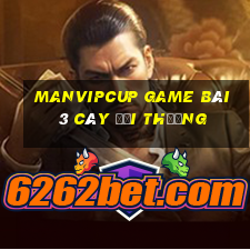 Manvipcup Game Bài 3 Cây Đổi Thưởng