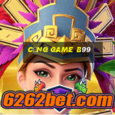 cổng game b99