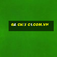 gà chọi c1.com.vn