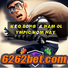 kèo bóng đá nam olympic hôm nay