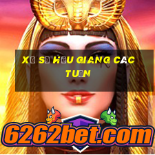 xổ số hậu giang các tuần