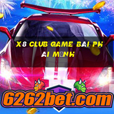 X8 Club Game Bài Phái Mạnh