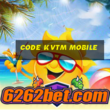 code kvtm mobile