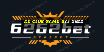 Az Club Game Bài 2022