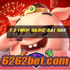 Tải Iwin Game Bài G88