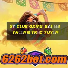 S7 Club Game Bài Đổi Thưởng Trực Tuyến