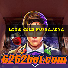 lake club putrajaya