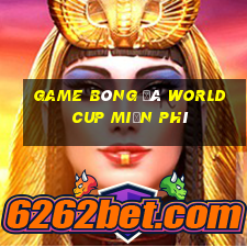 game bóng đá world cup miễn phí