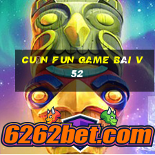 Cuốn Fun Game Bài V52