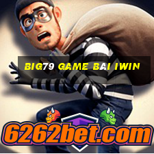 Big79 Game Bài Iwin