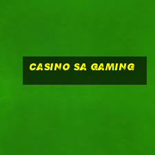 casino sa gaming