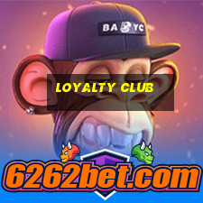 loyalty club