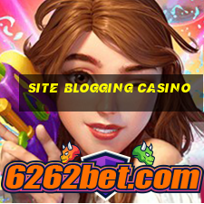 site blogging casino