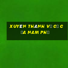 xuyên thành vợ cũ của nam phụ