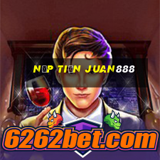 Nạp Tiền Juan888