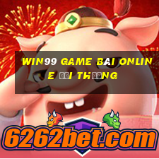 Win99 Game Bài Online Đổi Thưởng