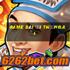 game bài đổi thưởng.ai