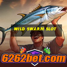 wild swarm slot