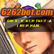 coi xổ số kiến thiết đài miền nam