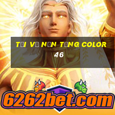 Tải về nền tảng Color 46