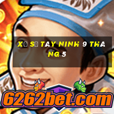 xổ số tây ninh 9 tháng 5