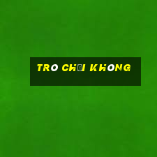 trò chơi không