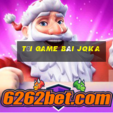 tải game bài jqka