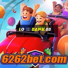 Lô Đề Bank88