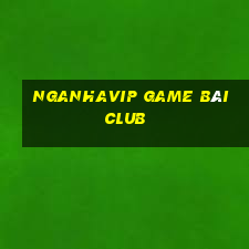 Nganhavip Game Bài Club