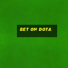 bet on dota