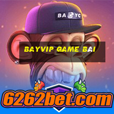 Bayvip Game Bài