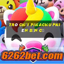 trò chơi pikachu phiên bản cũ