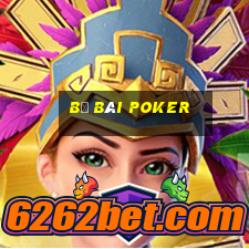 bộ bài poker