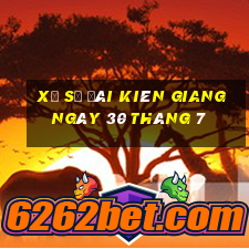 xổ số đài kiên giang ngày 30 tháng 7