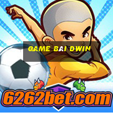 game bài dwin