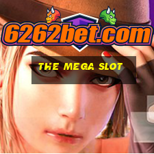 the mega slot