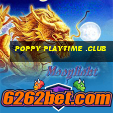 poppy playtime .club