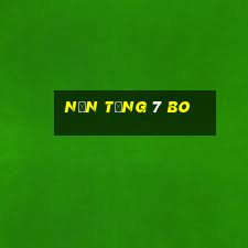 Nền tảng 7 Bo