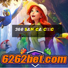 360 sàn cá cược