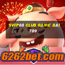 Svip68 Club Game Bài 789