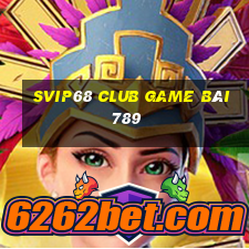 Svip68 Club Game Bài 789