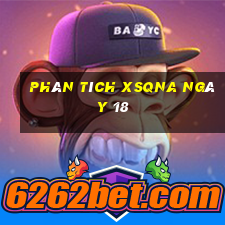 Phân tích XSQNA ngày 18