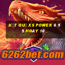 kết quả XS power 6 55 ngày 10